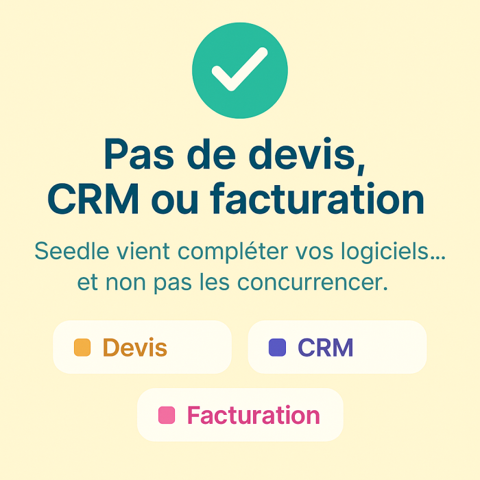 Seedle complète vos logiciels de devis ou de facturation